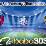 Prediksi Bola San Lorenzo Vs Boca Juniors 10 Juli 2022